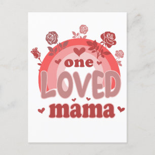 Valentine Gift One Loved Mama Postcard