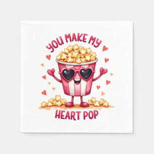 Valentine Gift   You Make My Heart Pop Napkins