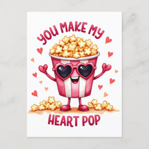 Valentine Gift You Make My Heart Pop Postcard