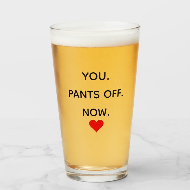 valentine gifts, valentines day funny pint glass (Front Filled)