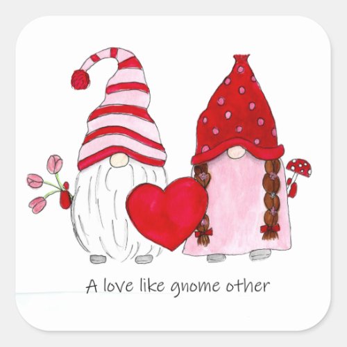 Valentine Gnomes A love like gnome other Square Sticker