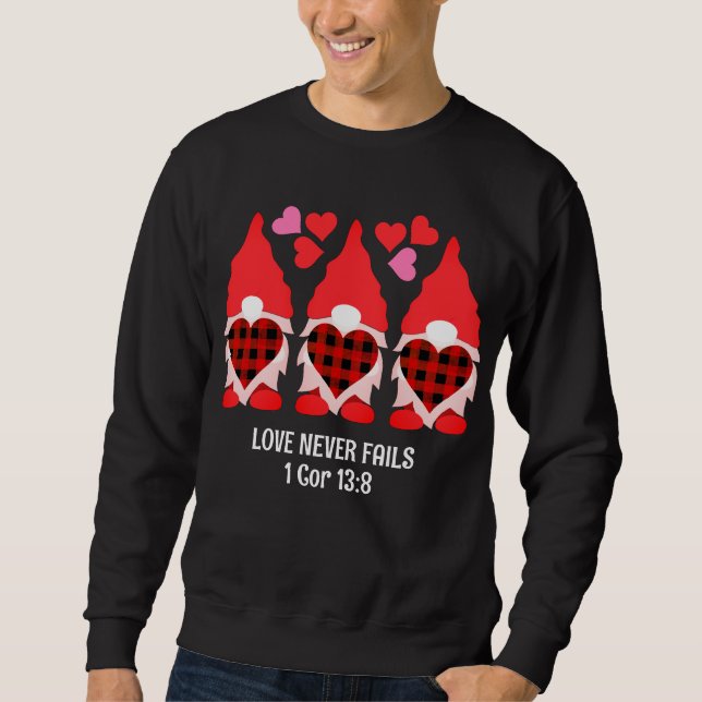 VALENTINE GNOMES Love Never Fails Sweatshirt (Front)