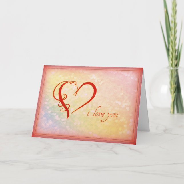 Valentine Greeting- I Love You Heart Holiday Card (Front)