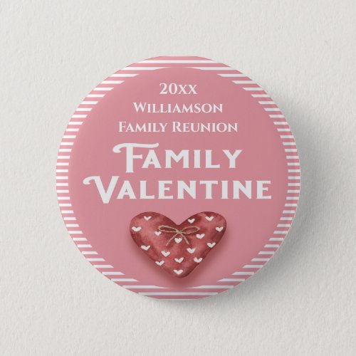 Valentine Heart Award Family Reunion Button