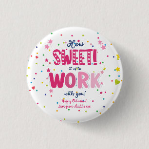 Valentine – How Sweet It Is Working With you Button