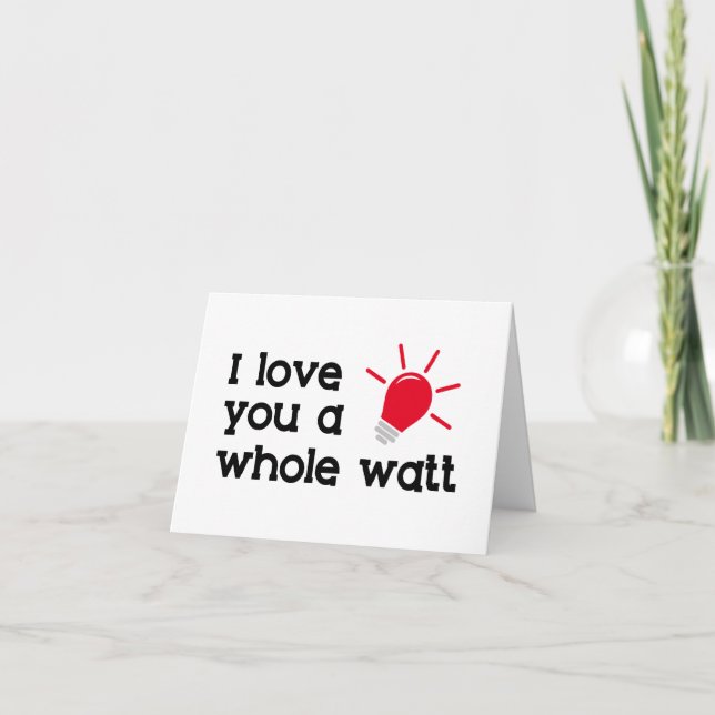 Valentine Humor | Punny I Love You A Whole Watt Holiday Card (Front)