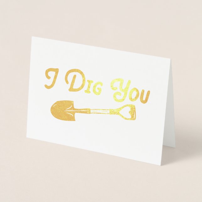 Valentine I Dig You Foil Card (Front)