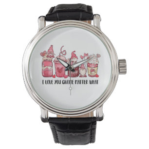 Valentine I Love You Gnome Matter What Watch