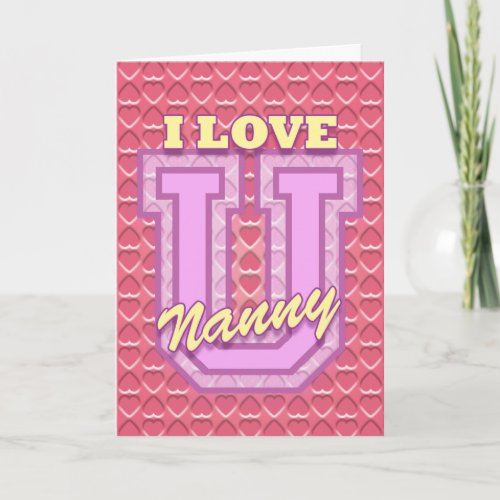 Valentine I Love You Nanny Holiday Card