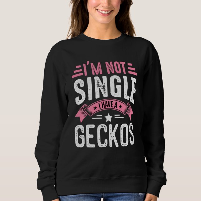 Valentine I'm Not Single I Have A Geckos Boy Toddl Sweatshirt (Front)