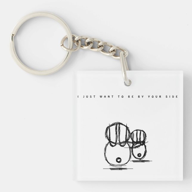 Valentine Keychain | Just Want To Be By Your Side (Front)
