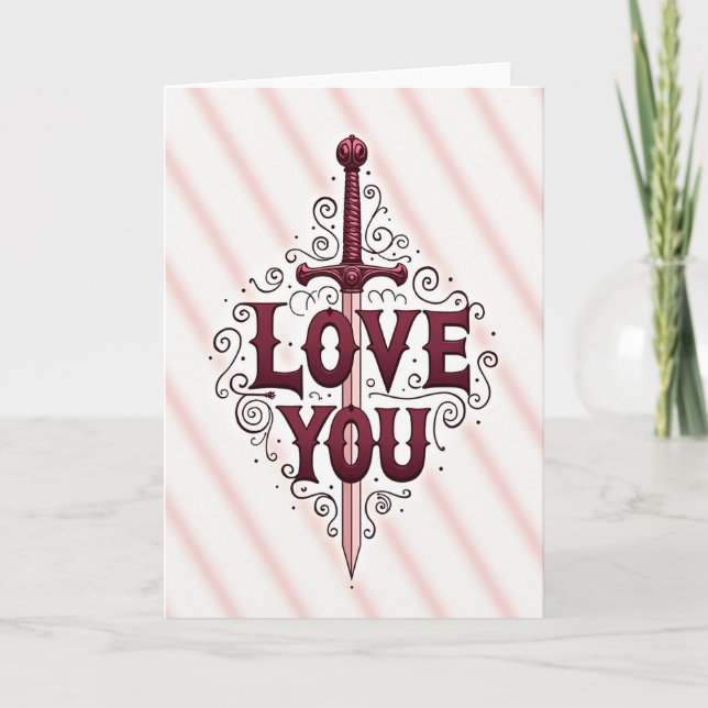 Valentine Love You Sword Card (Front)