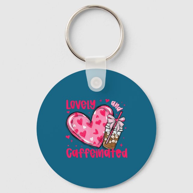 Valentine Lovely &amp; Caffeinated Coffee Lover Co Keychain (Front)
