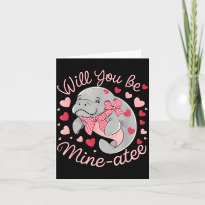Valentine Manatee Cute Animal Hearts Will You Be M Card