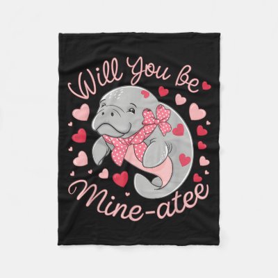 Valentine Manatee Cute Animal Hearts Will You Be M Fleece Blanket