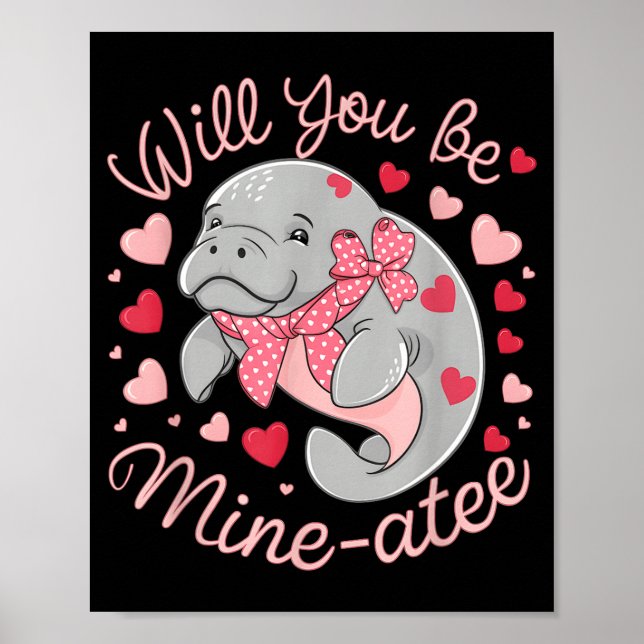 Valentine Manatee Cute Animal Hearts Will You Be M Poster (Front)