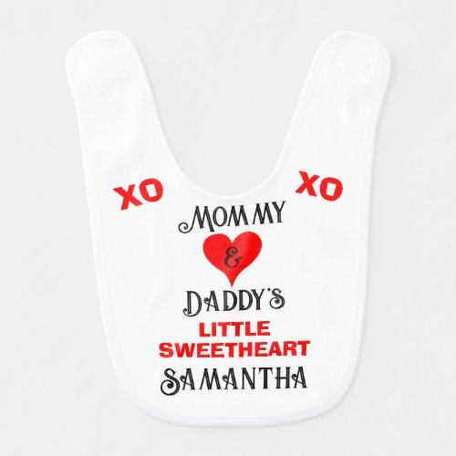 Valentine Mommy and Daddys Sweetheart Baby NAME Baby Bib