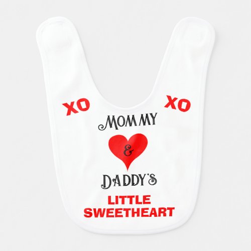 Valentine Mommy Daddy Little Sweetheart Baby Bib