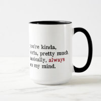 Valentine Mug.  Always On My Mind. Love mug. Mug