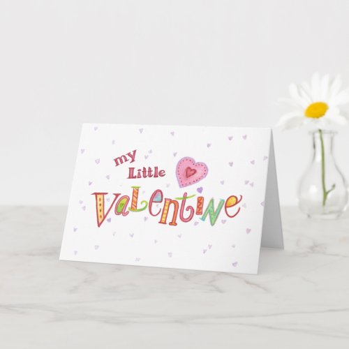 Valentine My Little Valentine You Make Me Smile Card