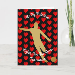 Valentine Nights Are Too Dark For Soccer Holiday Card