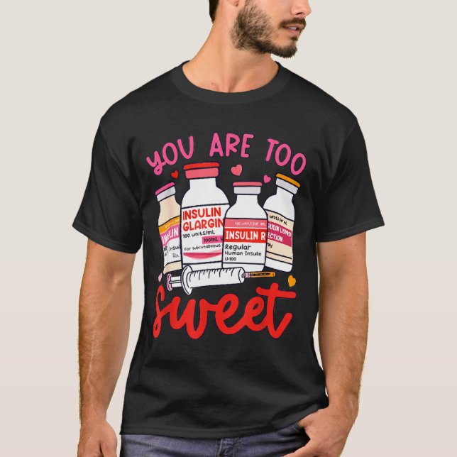 Valentine Pharmacist Diabetic Nurse Insulin Diabet T-Shirt (Front)