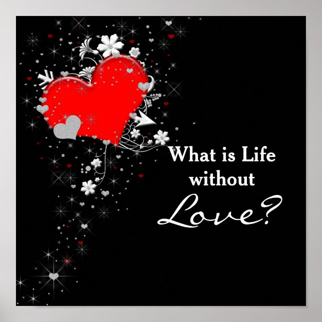 VALENTINE - POSTER- WHAT IS LIFE WITHOUT LOVE? POSTER (Front)