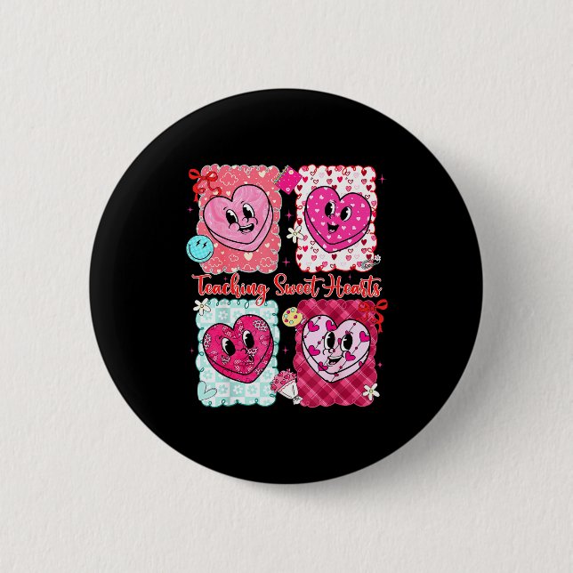 Valentine Preppy Teaching Sweet Hearts Teachers Me Button (Front)
