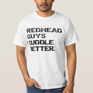 valentine: redhead guys cuddle better tshirts