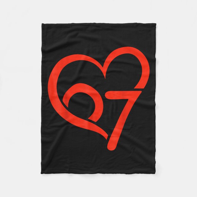 Valentine’s Day 67 Meme 67th Birthday 6 7 Valentin Fleece Blanket (Front)