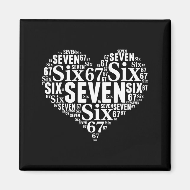 Valentine’s Day 67 Meme 67th Birthday 6 7 Valentin Magnet (Front)