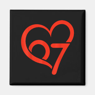 Valentine’s Day 67 Meme 67th Birthday 6 7 Valentin Magnet