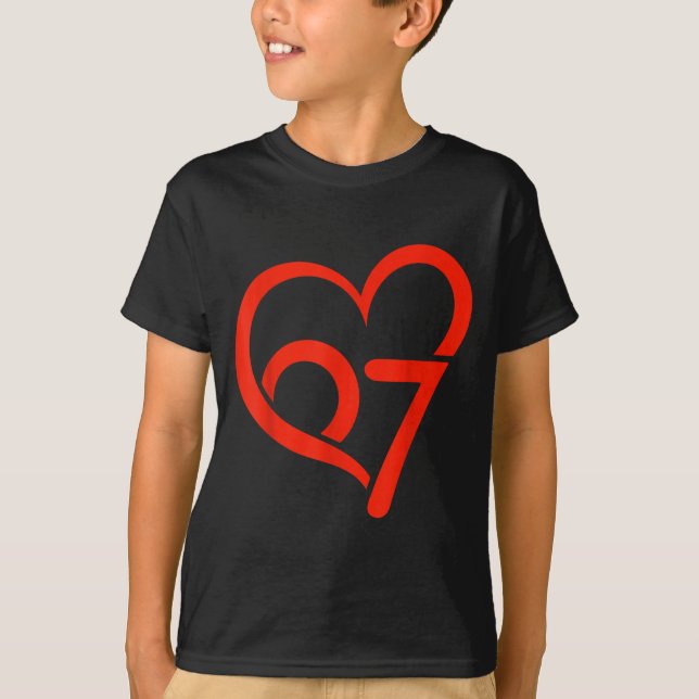 Valentine’s Day 67 Meme 67th Birthday 6 7 Valentin T-Shirt (Front)