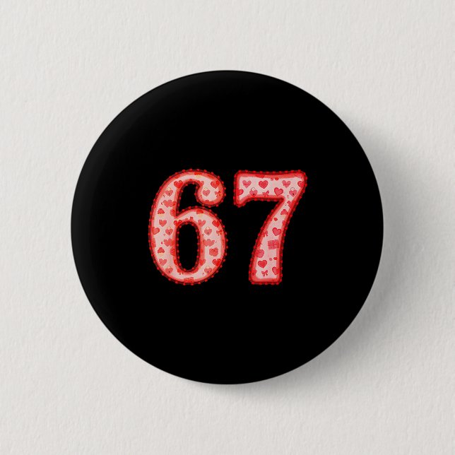 Valentine’s Day 67 Meme Filled With Hearts Funny S Button (Front)