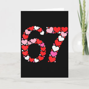 Valentine’s Day 67 Meme Filled With Hearts Funny S Card