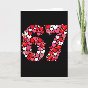 Valentine’s Day 67 Meme Filled With Hearts Funny S Card