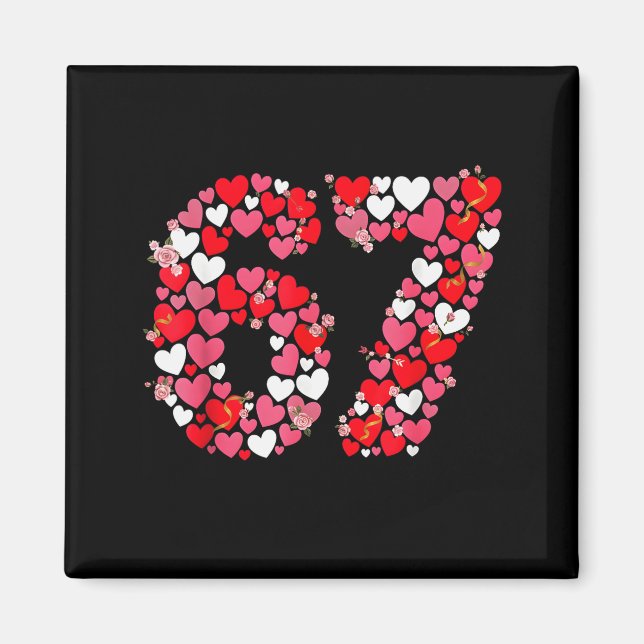 Valentine’s Day 67 Meme Filled With Hearts Funny S Magnet (Front)