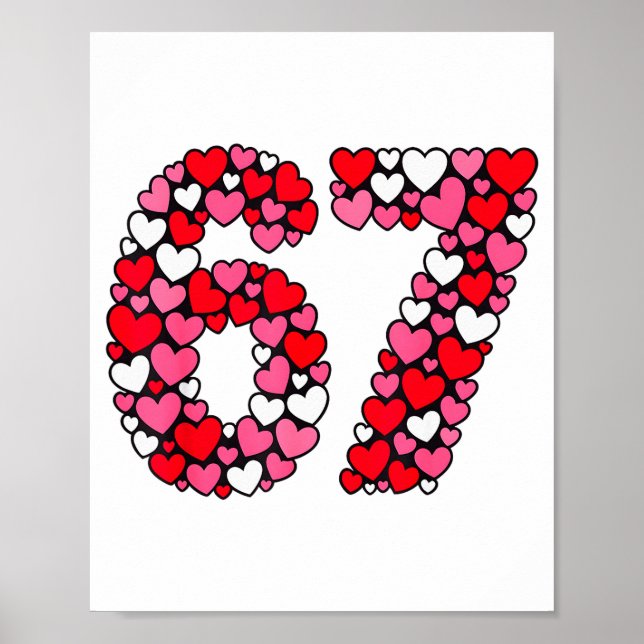 Valentine’s Day 67 Meme Filled With Hearts Funny S Poster (Front)