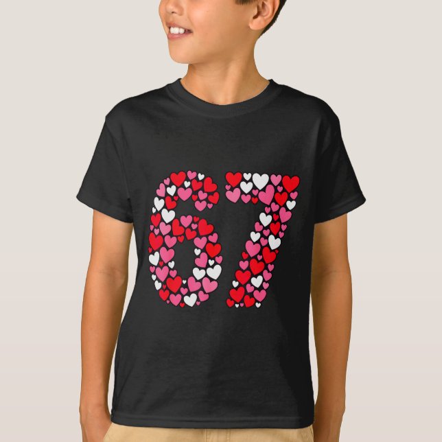 Valentine’s Day 67 Meme Filled With Hearts Funny S T-Shirt (Front)