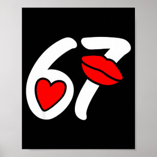 Valentine’s Day 67 Meme Lips And Heart Funny Six S Poster