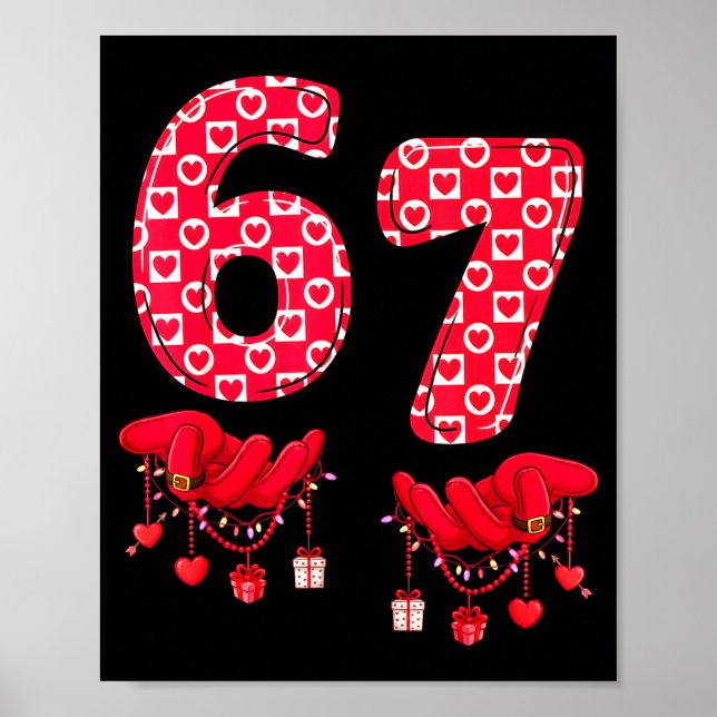 Valentine’s Day 67 Meme Six Seven 6 7 Valentine Wo Poster (Front)