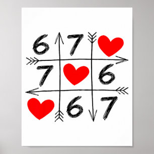 Valentine’s Day 67 Six Seven Meme Love 6 7 Heart C Poster