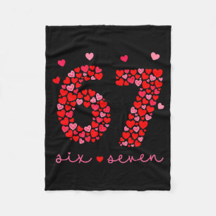 Valentine’s Day 6-7 Meme Six Seven 6 7 Valentine H Fleece Blanket