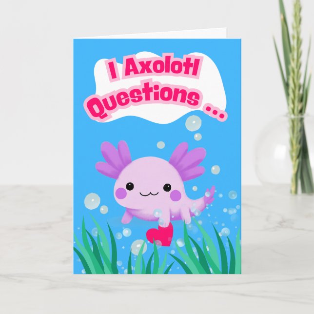 Valentine’s Day Axolotl Questions with Heart Card (Front)