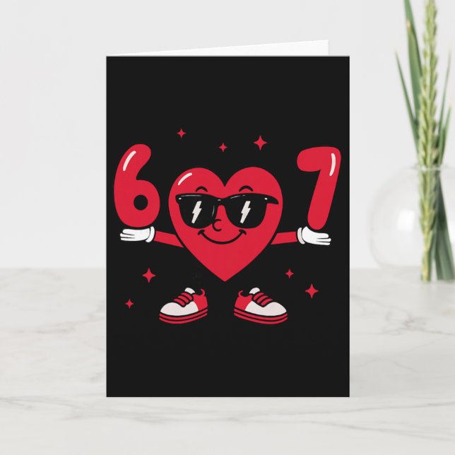 Valentine’s Day Funny 67 Meme Six Seven 6 7 Valent Card (Front)