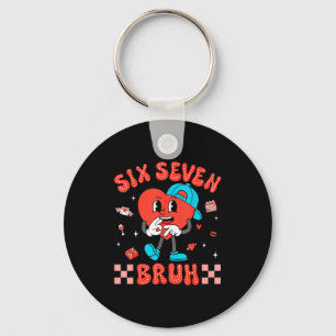 Valentine’s Day Funny 67 Six Seven Burh 6 7 Valent Keychain