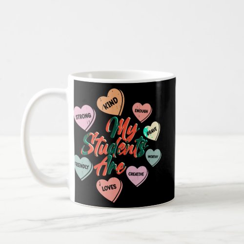 Valentine s Day Positive Affirmations Hearts Teach Coffee Mug