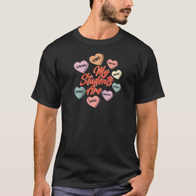 Valentine s Day Positive Affirmations Hearts Teach T-Shirt (Front)