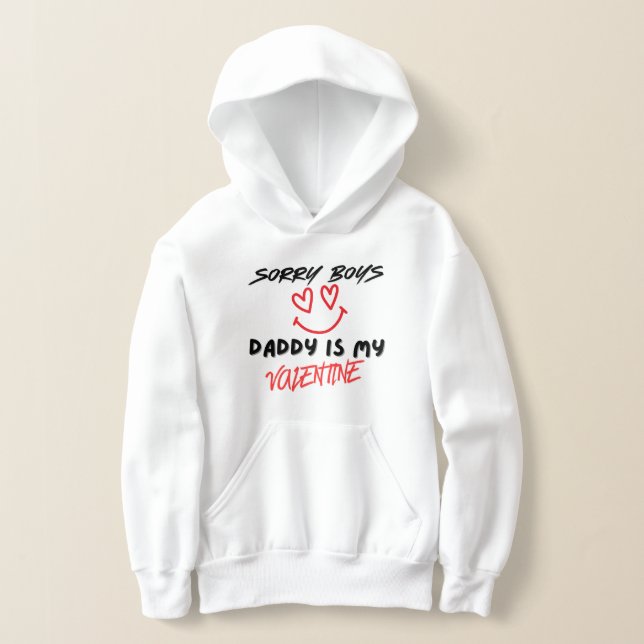 Valentine’s Day Sweatshirt, Daddy Is My Valentine Hoodie (Laydown)