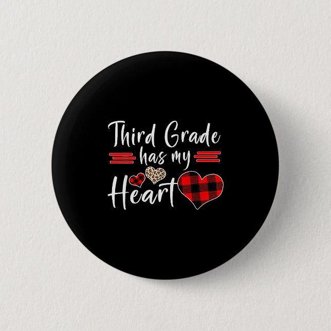 Valentine’s Day Third Grade Has My Heart Plaid Tea Button (Front)